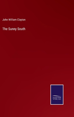 The Sunny South 3375022956 Book Cover