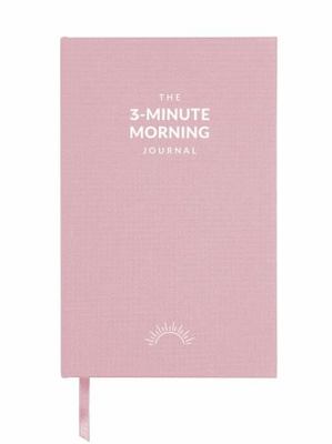 Hardcover The 3-Minute Morning Journal : Intentions and Reflections for a Powerful Life Book