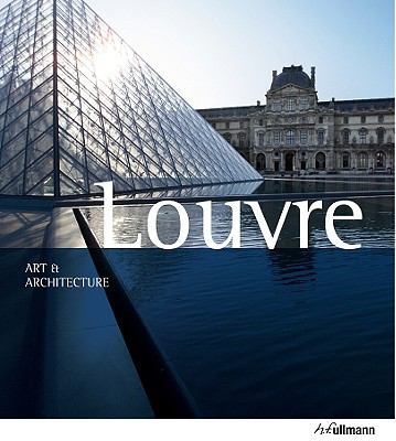 The Louvre: Art & Architecture 0841671591 Book Cover