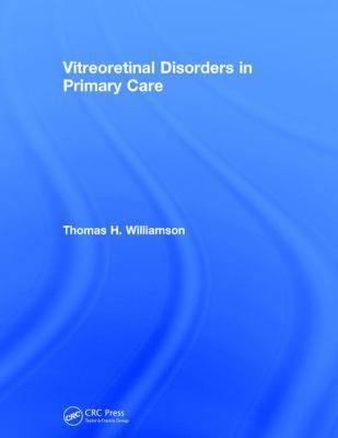 Vitreoretinal Disorders in Primary Care 1138096547 Book Cover