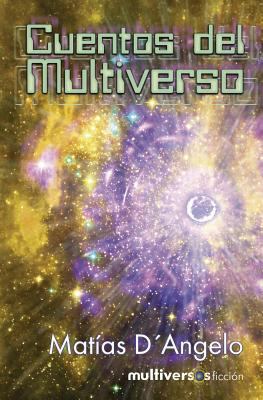 Cuentos del multiverso [Spanish] 1535261072 Book Cover