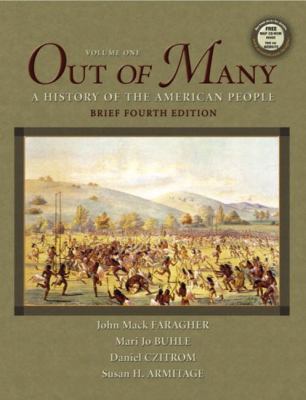 Out of Many, Vol. 1, Brief Fourth Edition 0131824317 Book Cover