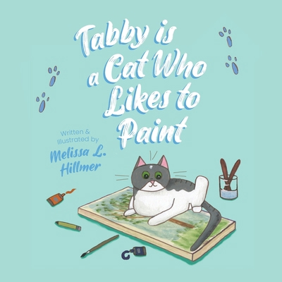 Tabby is a Cat Who Likes to Paint 1645382265 Book Cover