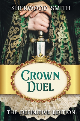 Crown Duel: The Definitive Edition 1611388767 Book Cover