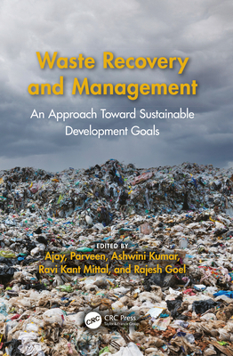 Waste Recovery and Management: An Approach Towa... 1032418036 Book Cover