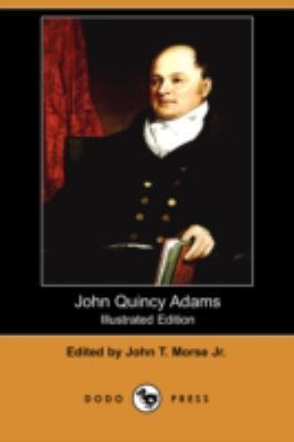 John Quincy Adams (Illustrated Edition) (Dodo P... 1409903931 Book Cover
