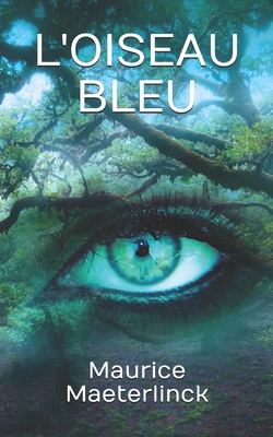 L'Oiseau Bleu [French] B087629NS4 Book Cover