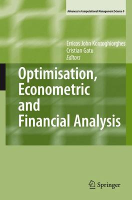 Optimisation, Econometric and Financial Analysis 3642071716 Book Cover