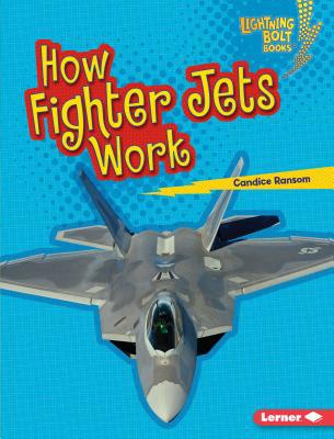 How Fighter Jets Work 1541555694 Book Cover