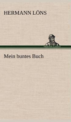 Mein Buntes Buch [German] 3847255681 Book Cover