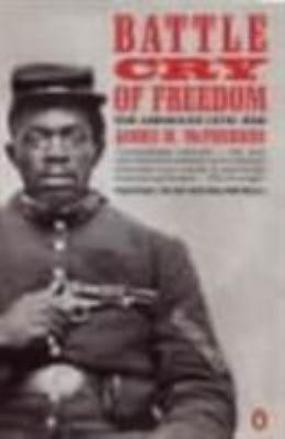 Battle Cry of Freedom: The Civil War Era B00DTS8FPM Book Cover