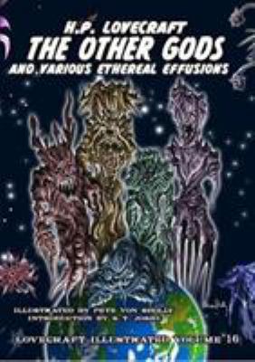 Lovecraft Illustrated Vol 16 - The Other Gods a... 1786360993 Book Cover