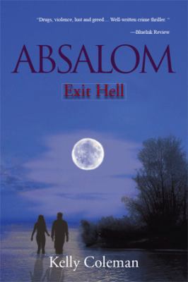 Absalom: Exit Hell: Exit Hell 1477126929 Book Cover
