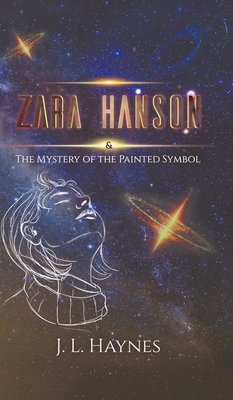 Zara Hanson & The Mystery of the Painted Symbol 1528922875 Book Cover