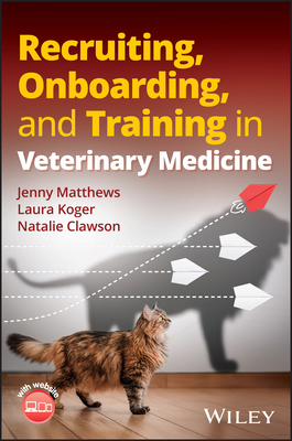 Recruiting, Onboarding, and Training in Veterin... 1394379072 Book Cover