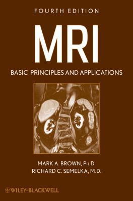 MRI: Basic Principles and Applications 0470500980 Book Cover