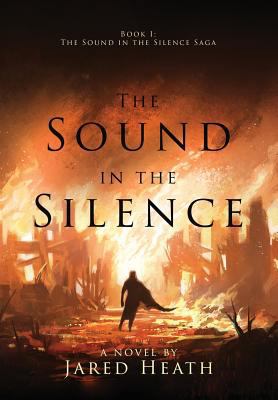 The Sound in the Silence 0991389131 Book Cover