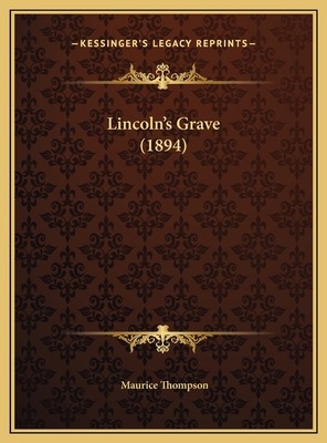 Lincoln's Grave (1894) 1169638252 Book Cover