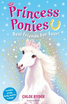 Princess Ponies 6: Best Friends for Ever! B00GXCEIWK Book Cover