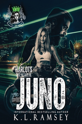 Juno: Royal Harlots MC, RBMC Spin Off, Royal Ba... B0F62J3PF5 Book Cover