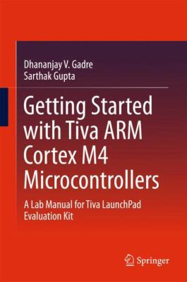 Getting Started with Tiva Arm Cortex M4 Microco... 8132237641 Book Cover