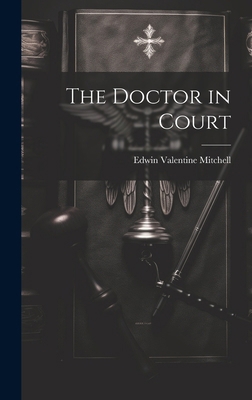 The Doctor in Court 1020048247 Book Cover