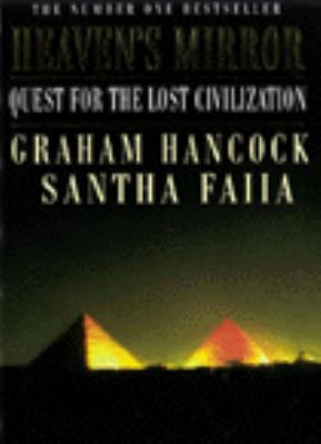 Heaven's Mirror: Quest For The Lost Civilisation 0385258941 Book Cover