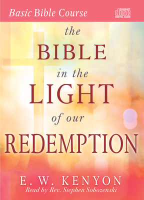 The Bible in the Light of Our Redemption 164123525X Book Cover