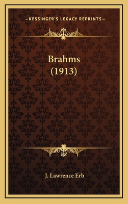 Brahms (1913) 1164723332 Book Cover