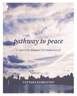 Pathway To Peace: A Creative Journal 1006581758 Book Cover