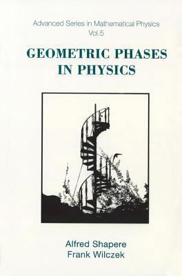 Geometric Phases in Physics (V5) 9971505991 Book Cover