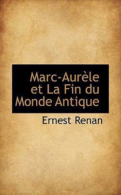 Marc-Aur Le Et La Fin Du Monde Antique [French] 1117639290 Book Cover