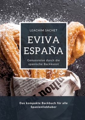 Eviva España: Genussreise durch die spanische B... [German] 3384139623 Book Cover