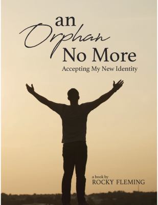 Hardcover Orphan No More : Accepting My New Identity Book