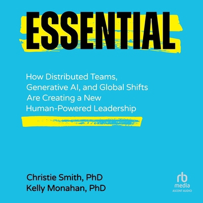 Essential: How Distributed Teams, Generative Ai... B0F419N3XM Book Cover