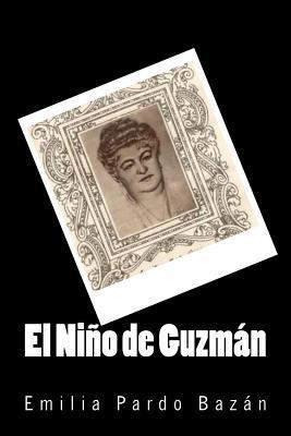 El Niño de Guzman (Spanish Edition) [Spanish] 1540398714 Book Cover