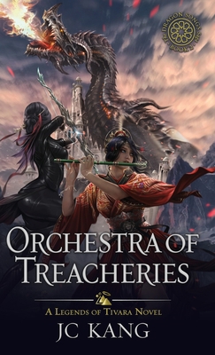 Orchestra of Treacheries: A Legends of Tivara S... 1970067055 Book Cover