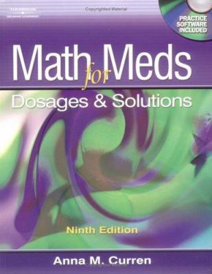 Math for Meds: Dosage and Solutions 1401831222 Book Cover