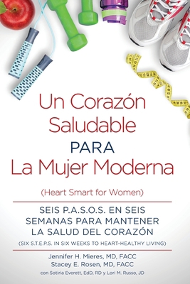 Un Corazón Saludable para La Mujer Moderna: (He... [Spanish] 0984900551 Book Cover