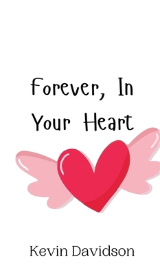 Forever, In Your Heart 9916949581 Book Cover
