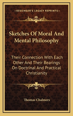 Sketches of Moral and Mental Philosophy: Their ... 1163458538 Book Cover