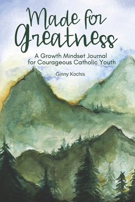 Made for Greatness: A Growth Mindset Journal fo... 1950960692 Book Cover