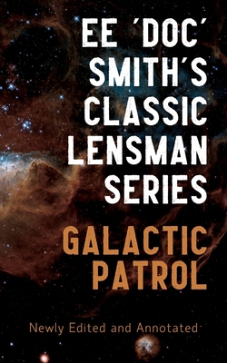 Galactic Patrol: Annotated Edition 0645371203 Book Cover