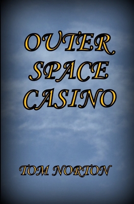 Outer Space Casino B08B33Y8WY Book Cover