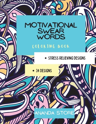 Motivational Swear Words Coloring Book: Motivat... 1008951978 Book Cover