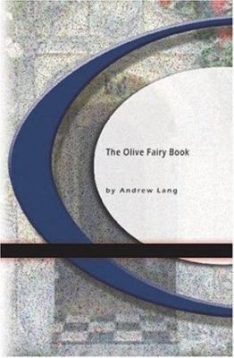 The Olive Fairy Book 1594569738 Book Cover