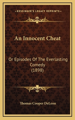An Innocent Cheat: Or Episodes Of The Everlasti... 1166522180 Book Cover