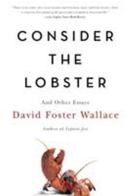 Consider the Lobster and Other Essays B001BP8JK6 Book Cover