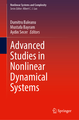 Advanced Studies in Nonlinear Dynamical Systems 3031843223 Book Cover