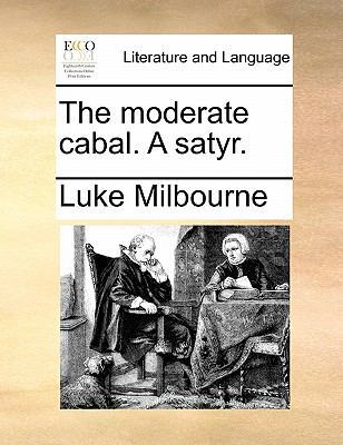 The moderate cabal. A satyr. 1170348777 Book Cover
